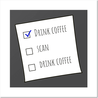 Drink Coffee, Scan, Drink Coffee MRT Checklist Black BG Posters and Art